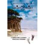 1HEART2HEART, A SIMPLE GIRL’S JOURNEY FROM PAIN 2 PROMISE