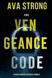 The Vengeance Code (A Remi Laurent FBI Suspense Thriller—Book 4)