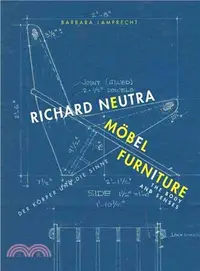 在飛比找三民網路書店優惠-Richard Neutra ― Furniture: th