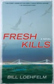 Fresh Kills by Bill Loehfelm (English) Paperback Book