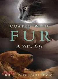 在飛比找三民網路書店優惠-Coated With Fur ─ A Vet's Life