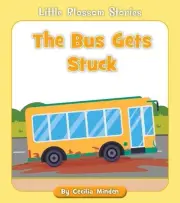The Bus Gets Stuck by Cecilia Minden (English) Paperback Book