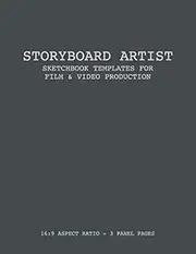 Storyboard Artist Sketchbook Templates for Film & Video Production