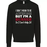 I Dont Mean to Be but Im Runner Running Mens Sweatshirt Jumper