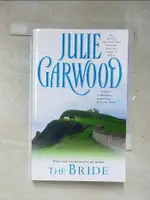 THE BRIDE_GARWOOD, JULIE【T6／原文小說_ITM】書寶二手書