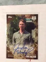 WALKING DEAD SEASON 7 AUTOGRAPH Jordan Woods-Robinson- "ERIC RALEIGH" RUST 20/50