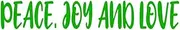 Peace, Joy And Love: A decorative book for coffee tables, bookshelves, end tables, and interior design styling - Housewarming Gift Decorum - stack ... in home (Christmas Holiday Phrases Green)