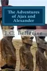 The Adventured of Ajax and Alexander: Volume 3 (Easter Island). Bellerive<|
