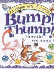 Bump Thump, How Do I Jump?: How Do We Jump?