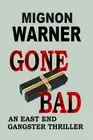 Gone Bad by Mignon Warner (English) Paperback Book