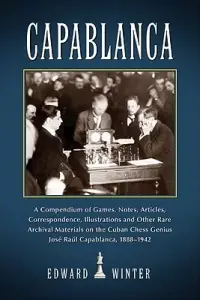 在飛比找博客來優惠-Capablanca: A Compendium of Ga