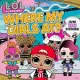 L.O.L. Surprise!: Where My Girls At? Bilingual (English/Spanish)