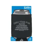 Gym Swps Zero Time For Hate Laziness - Funny Novelty Stubby Holder With Base