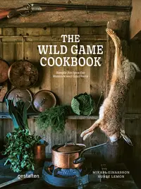 在飛比找誠品線上優惠-The Wild Game Cookbook: Simple