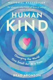 HumanKind: Changing the World One Small Act At a Time by Brad Aronson (English)