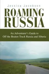 在飛比找博客來優惠-Roaming Russia: An Adventurer’