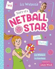 Let’s Party (Diary of a Netball Star #2)