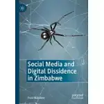 SOCIAL MEDIA AND DIGITAL DISSIDENCE IN ZIMBABWE