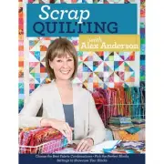 Scrap Quilting with Alex Anderson: Choose the Best Fabric Combinations • P...