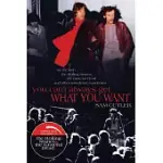 YOU CAN’T ALWAYS GET WHAT YOU WANT: MY LIFE WITH THE ROLLING STONES, THE GRATEFUL DEAD AND OTHER WONDERFUL REPROBATES
