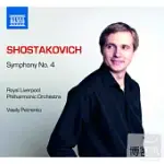 SHOSTAKOVICH: SYMPHONY NO. 4 / ROYAL LIVERPOOL PHILHARMONIC, PETRENKO