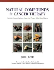Natural Compounds in Cancer Therapy: A Textbook of Basic Science and Clinical Re