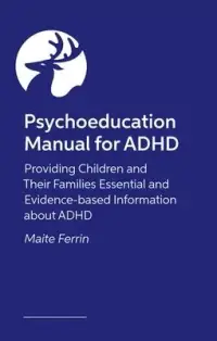 在飛比找博客來優惠-Psychoeducation Manual for ADH