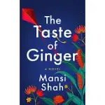 THE TASTE OF GINGER