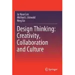 DESIGN THINKING: CREATIVITY, COLLABORATION AND CULTURE
