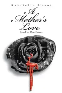 在飛比找博客來優惠-A Mother’s Love: Based on True