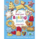 THE BEST EVER BAKING BOOK: HOW TO BAKE DELICIOUS THINGS TO EAT/JANE BULL ESLITE誠品