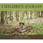 CHILDREN OF GRASS: A PORTRAIT OF AMERICAN POETRY