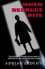 When Bedbugs Bite: Stories for Late at Night by Adrian Ludens (English) Paperbac