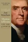 Thomas Jefferson: The Art of Power by Jon Meacham (English) Hardcover Book