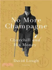 在飛比找三民網路書店優惠-No More Champagne ─ Churchill 