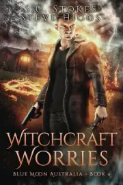 Witchcraft Worries: Blue Moon Australia Book 4