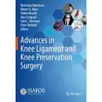 ADVANCES IN KNEE LIGAMENT AND KNEE PRESERVATION SURGERY