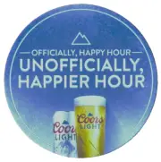 Coors Light Unofficially Happier Hour Beer Coaster