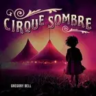 Cirque Sombre by Gregory Bell (English) Paperback Book