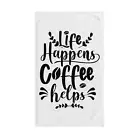 life happens coffee helps gift Hand Towel