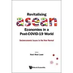 REVITALISING ASEAN ECONOMIES IN A POST-COVID-19 WORLD (精裝),LEAN HOOI HOOI 9789811228469 <華通書坊/姆斯>