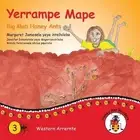 Yerrampe Mape - Big Mob Honey Ants by Margaret James (Australian Languages) Pape