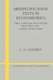 Misspecification Tests Econometrics: The Lagrange Multiplier Principle and Other Approaches: 16