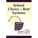 SCHOOL CHOICE OR BEST SYSTEMS: WHAT IMPROVES EDUCATION?