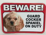 Beware! Guard Cocker Spaniel Dog On Duty Magnet Laminated Car Pet NEW 6x4