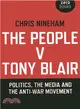The People V. Tony Blair ― Politics, the Media and the Anti-war Movement