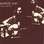 You & Me -Patrick Carr , Carr Patrick CD