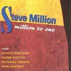 Million to One by Steve Million [CD]