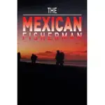 THE MEXICAN FISHERMAN