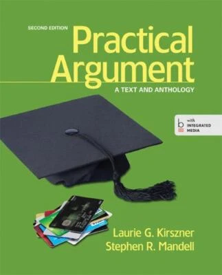 Practical Argument: A Text and Anthology - New in Shrink Wrap